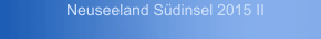Neuseeland S&uuml;dinsel 2015 II