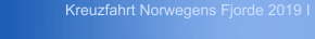 Kreuzfahrt Norwegens Fjorde 2019 I