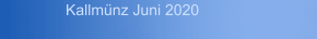 Kallm&uuml;nz Juni 2020