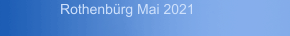 Rothenb&uuml;rg Mai 2021