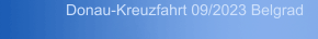 Donau-Kreuzfahrt 09/2023 Belgrad